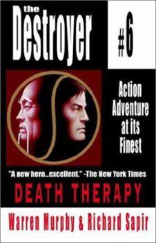 Death Therapy (The Destroyer, #6) - Book #6 of the Destroyer