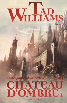 Les Royaumes des Marches T1 : Château d'ombre 1