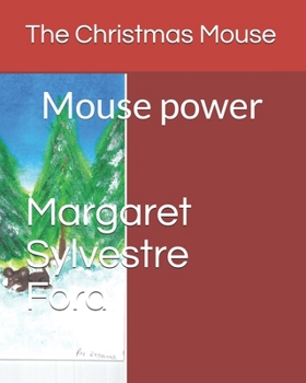 Paperback The Christmas Mouse: Mouse power Book