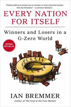 Hardcover Every Nation for Itself: Winners and Losers in A G-Zero World Book