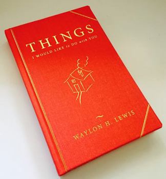 Hardcover "Things I Would Like To Do With You" Book