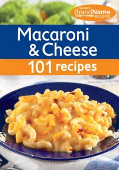 Spiral-bound Favorite Brand Name Recipes - Macaroni & Cheese: 101 Recipes Book