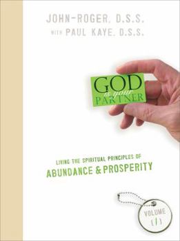 Paperback Living the Spiritual Principles of Abundance & Prosperity, Volume 1 Book