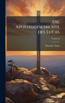 Hardcover Die Apostelgeschichte des Lucas [German] Book