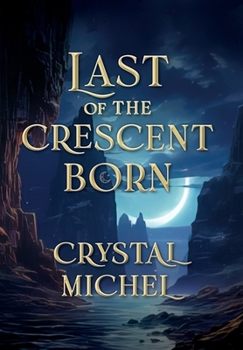 Hardcover Last of the Crescent Born Book