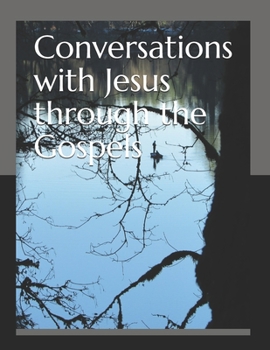 Paperback Conversations with Jesus through the Gospels Book