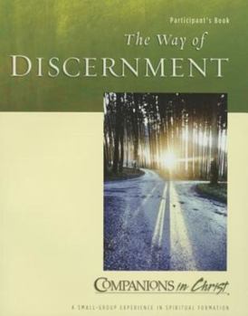 Paperback The Way of Discernment Participant's Book: Companions in Christ Book