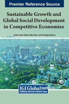 Hardcover Sustainable Growth and Global Social Development in Competitive Economies Book