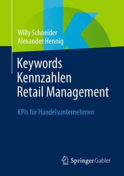 Keywords Kennzahlen Retail Management: KPIs für Handelsunternehmen (German Edition)