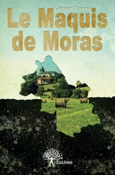 Paperback Le Maquis de Moras [French] Book