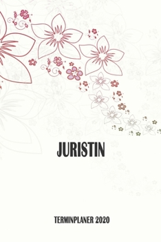Juristin - Terminplaner 2020: Organizer und Planer mit individuellem Cover | Geschenk für Büro, Arbeitskollegen, Kollegen und Mitarbeiter | ... Wochenplaner, Jahresplaner (German Edition)