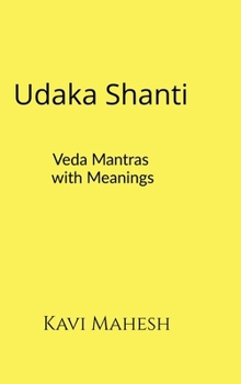 Hardcover Udaka Shanti: Veda Mantras with Meanings Book