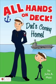 Paperback All Hands on Deck! Dad's Coming Home! Book