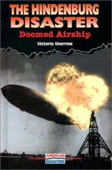 Library Binding The Hindenburg Disaster: Doomed Airship Book