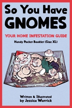 Paperback So You Have Gnomes Book