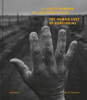 Hardcover The Human Cost of Agrotoxins Book