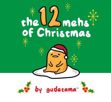 Hardcover The Twelve Mehs of Christmas by Gudetama Book