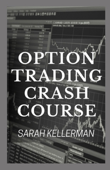 Paperback Option Trading Crash Course: Master The Techniques And Tricks Of Option Trading For Beginners Book