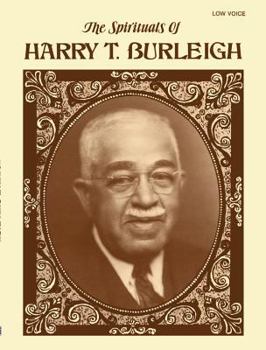 Paperback Spirituals of Harry T. Burleigh: Low Voice [Songbook] Book