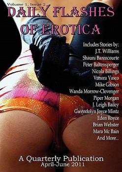 Paperback Daily Flashes of Erotica Quarterly #2 (April - June 2011) Book