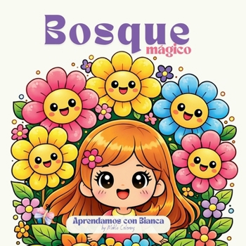 Paperback Bosque Mágico: Aprendamos con Bianca [Spanish] Book