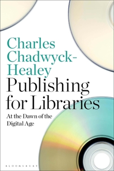 Hardcover Publishing for Libraries: At the Dawn of the Digital Age Book