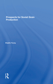 Hardcover Prospects for Soviet Grain Production Book
