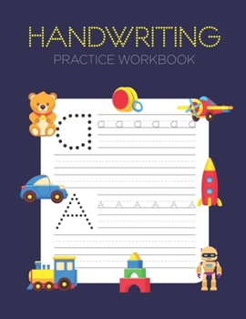 Paperback Handwriting Practice Workbook: Alphabet Handwriting Letter Tracing Book for Preschool, Pre K, Kindergarten and Kids Ages 3-5 Book