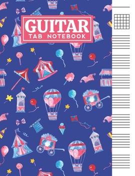Paperback Guitar Tab Notebook: Blank 6 Strings Chord Diagrams & Tablature Music Sheets with Circus Themed Cover Design Book