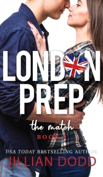 The Match (London Prep) - Book #9 of the London Prep