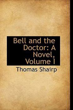 Paperback Bell and the Doctor: A Novel, Volume I Book