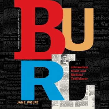 MP3 CD Burl: Journalism Giant and Medical Trailblazer Book