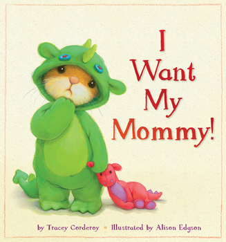 Hardcover I Want My Mommy! Book