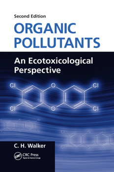 Paperback Organic Pollutants: An Ecotoxicological Perspective, Second Edition Book