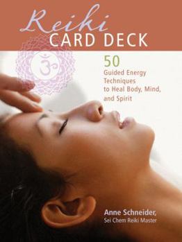 Paperback Reiki Card Deck: 50 Guided Energy Techniques to Heal Body, Mind, and Spirit Book