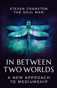 Paperback In Between Two Worlds: A New Approach to Mediumship Book