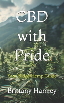 Paperback CBD with Pride: Your Ridge Hemp Guide Book