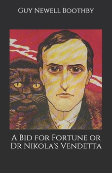 Paperback A Bid for Fortune or Dr Nikola's Vendetta Book