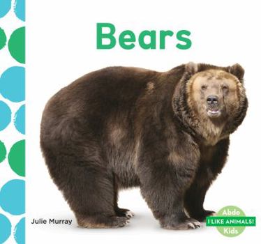 Bears - Book  of the ¡Me Gustan los Animales! / I Like Animals!