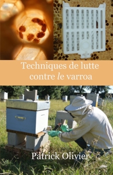 Paperback Techniques de lutte contre le varroa [French] Book