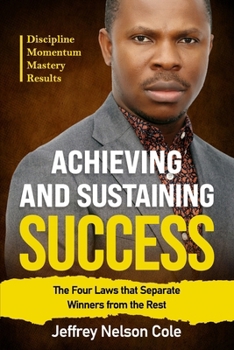 Achieving and Sustaining Success: The Four Laws That Separate Winners from the Rest (The Founder's)