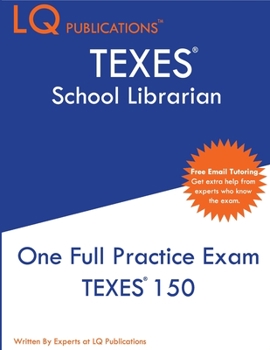 Paperback TEXES School Librarian: One Full Practice Exam - 2020 Exam Questions - Free Online Tutoring Book