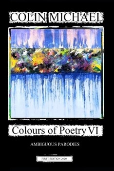 Paperback Colours of Poetry VI: Ambiguous Parodies Book