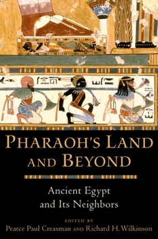Paperback Pharaoh's Land and Beyond: Ancient Egypt and Its Neighbors Book