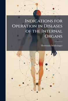 Paperback Indications for Operation in Diseases of the Internal Organs Book