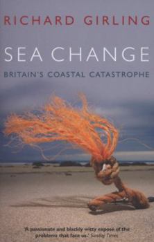 Paperback Sea Change: Britain's Coastal Catastrophe Book