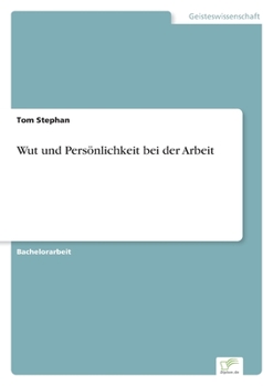 Paperback Wut und Persönlichkeit bei der Arbeit [German] Book