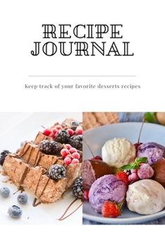 Recipe Journal My Favorite Dishes: Self-Cooking, Family & House Recipe, Cooking Journal, Blank Notebook, DIY, Customization & Essential for Kitchens, ... Recipe, Great Festival's Gift, 2020 Present