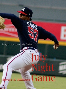 July Night Game: Juego Nocturno de Julio (Multilingual Edition)
