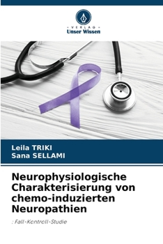 Paperback Neurophysiologische Charakterisierung von chemo-induzierten Neuropathien [German] Book